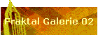 Fraktal Galerie 02