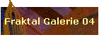 Fraktal Galerie 04